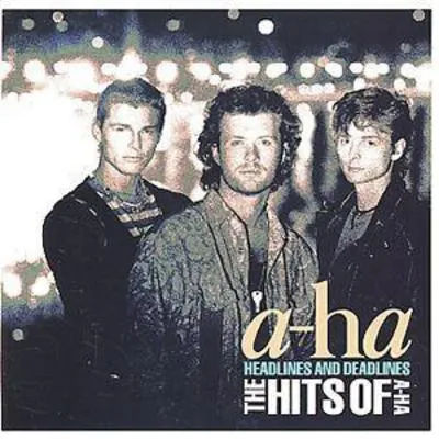 Headlines and Deadlines: The Hits of A-ha | a-ha
