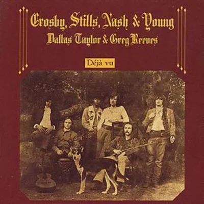 Déjà Vu | Crosby, Stills, Nash and Young