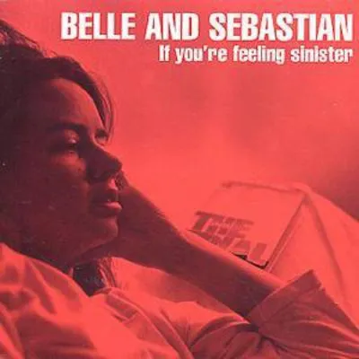 If You're Feeling Sinister | Belle and Sebastian
