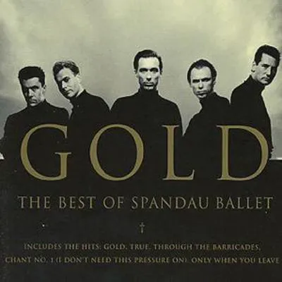 Gold: The Best of Spandau Ballet | Spandau Ballet