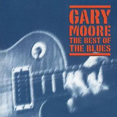The Best of the Blues | Gary Moore