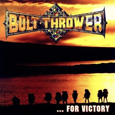 ...For Victory | Bolt Thrower