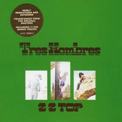 Tres Hombres (Remastered and Expanded) | ZZ Top