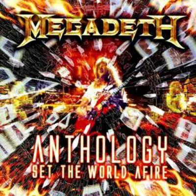 Anthology: Set the World Afire | Megadeth