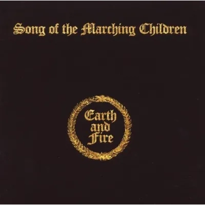 Song of the Marching Children | Earth and Fire