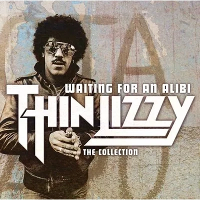Waiting for an Alibi: The Collection | Thin Lizzy