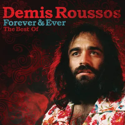 Forever & Ever: The Best of Demis Roussos | Demis Roussos