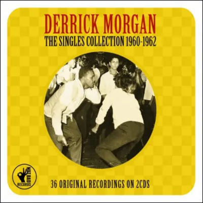 The Singles Collection 1960-1962 | Derrick Morgan