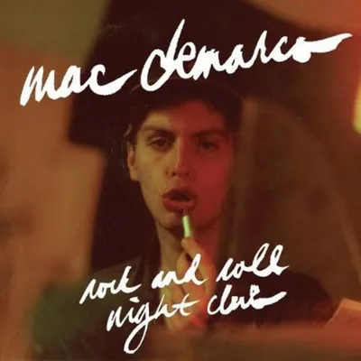 Rock and Roll Night Club | Mac DeMarco