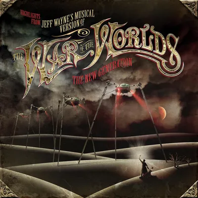 Highlights from Jeff Wayne's the War of the Worlds: The New Generation | Jeff Wayne