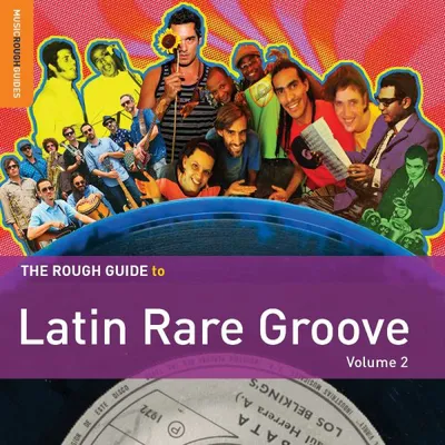 The Rough Guide to Latin Rare Groove - Volume 2 | Various Artists