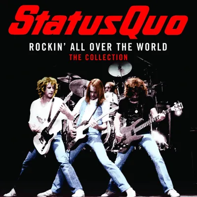 Rockin' All Over the World: The Collection | Status Quo