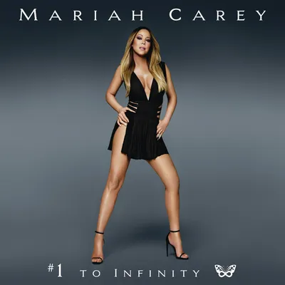 #1 to Infinity | Mariah Carey