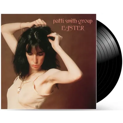 Easter | The Patti Smith Group