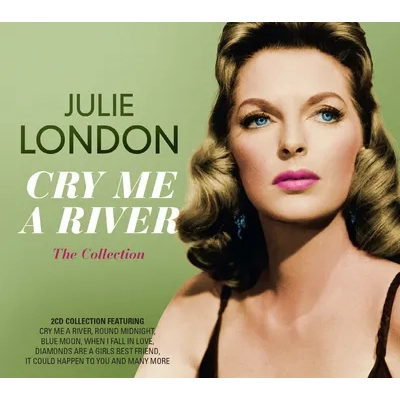 Cry Me a River: The Collection | Julie London