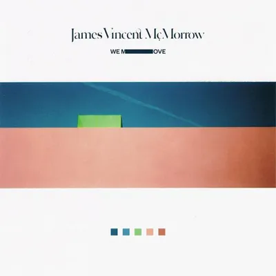 We Move | James Vincent McMorrow