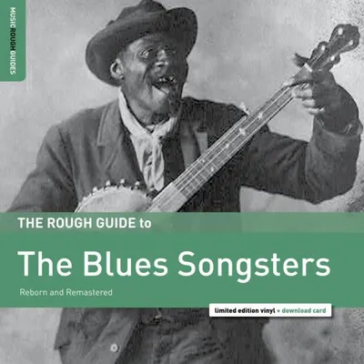 The Rough Guide to the Blues Songsters: Reborn and Remastered | Various Artists