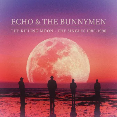 The Killing Moon: The Singles 1980-1990 | Echo & the Bunnymen