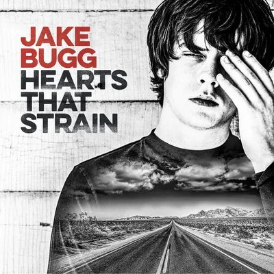 Hearts That Strain | Jake Bugg