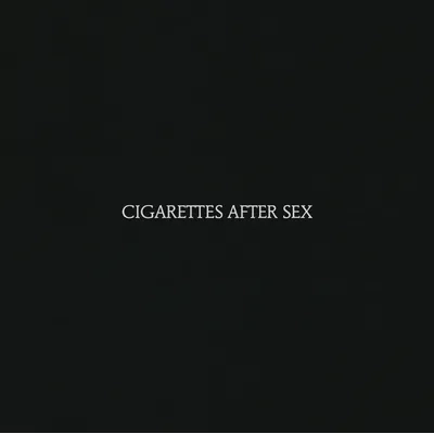 Cigarettes After Sex | Cigarettes After Sex