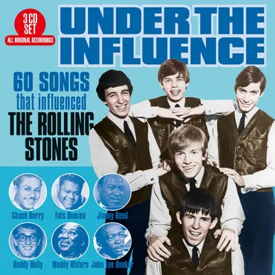 Under the Influence: 60 Songs That Influenced the Rolling Stones | Various Artists