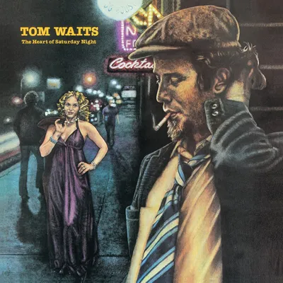 The Heart of Saturday Night | Tom Waits