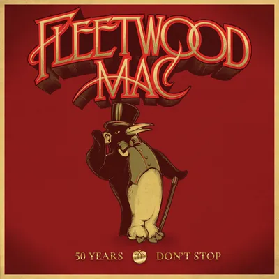 50 Years - Don't Stop | Fleetwood Mac