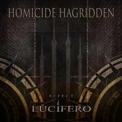 Effect Lucifero | Homicide Hagridden