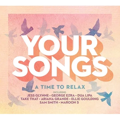 Your Songs: A Time to Relax | Various Artists