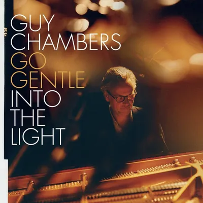 Go Gentle Into the Light | Guy Chambers