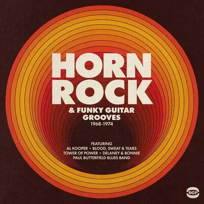 Horn Rock & Funky Guitar Grooves 1968-1974 | Various Artists