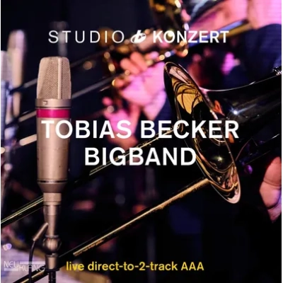 Studio Konzert: Live Direct-to-2-track AAA | Tobias Becker Big Band