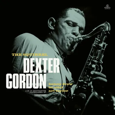 The Squirrel (RSD 2020): Live in Montmatre, Copenhagen '67 | Dexter Gordon