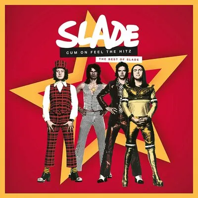 Cum On Feel the Hitz: The Best of Slade | Slade