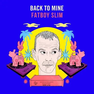 Back to Mine: Fatboy Slim | Various Artists