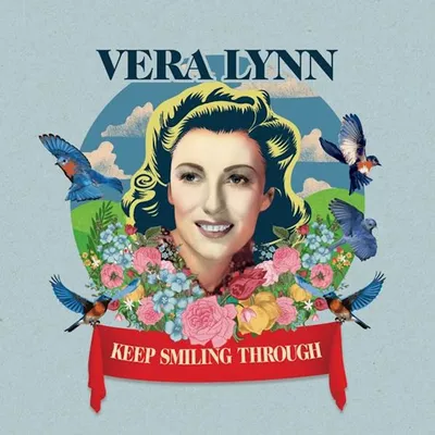 Keep Smiling Through | Vera Lynn