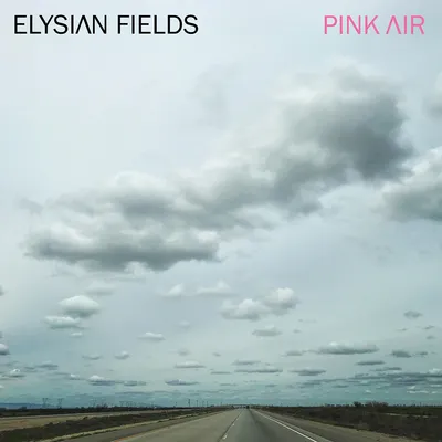 Pink Air | Elysian Fields