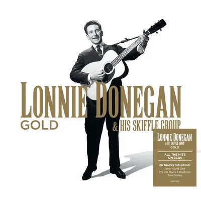 Gold | Lonnie Donegan & His Skiffle Group
