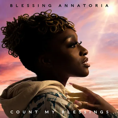 Count Your Blessings | Blessing Annatoria