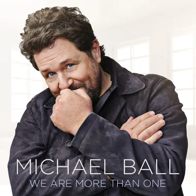 We Are More Than One | Michael Ball
