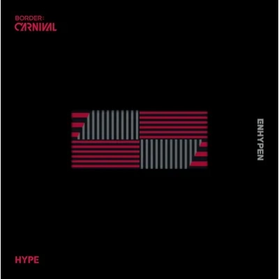 BORDER: CARNIVAL (HYPE Version) | ENHYPEN