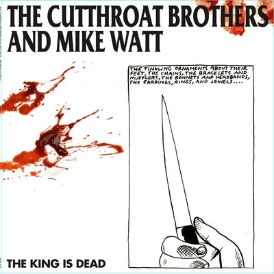 The King Is Dead (RSD 2021) | The Cutthroat Brothers & Mike Watt