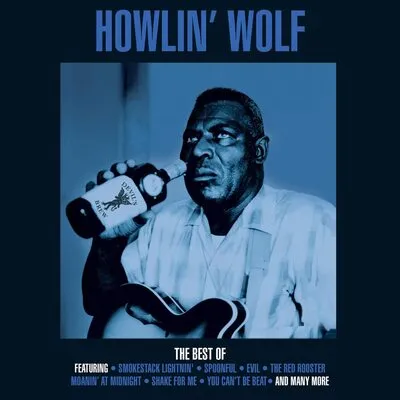 The Best of Howlin' Wolf | Howlin' Wolf