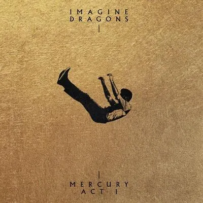 Mercury: Act 1 | Imagine Dragons