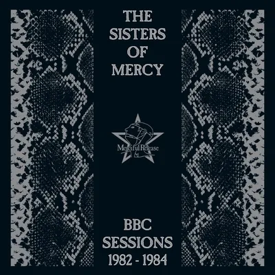 BBC Sessions 1982-1984 | The Sisters of Mercy