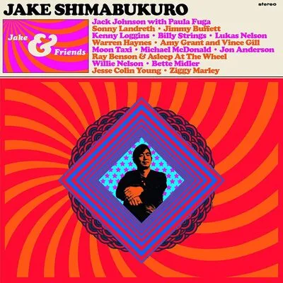 Jake & Friends | Jake Shimabukuro