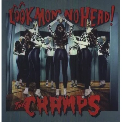 Look Mom No Head! | The Cramps