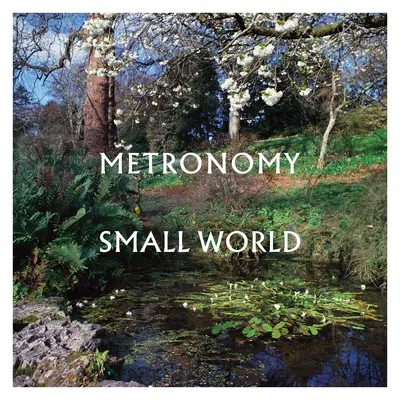 Small World | Metronomy