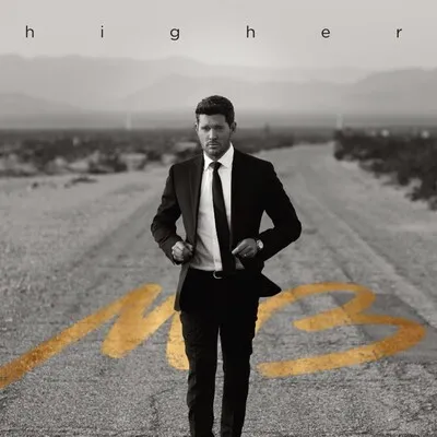 Higher | Michael Bublé