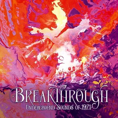 Breakthrough: Underground Sounds of 1971 | Various Artists